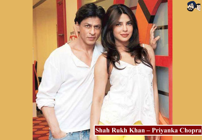 Shah Rukh Khan - Priyanka Chopra