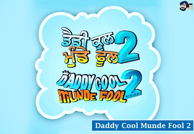 Daddy Cool Munde Fool 2