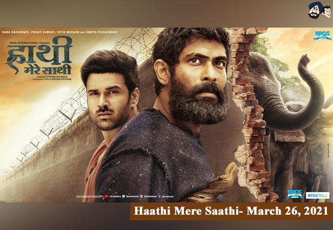 Haathi Mere Saathi- March 26, 2021
