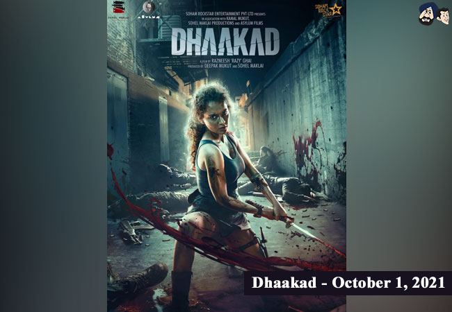 Dhaakad - October 1, 2021