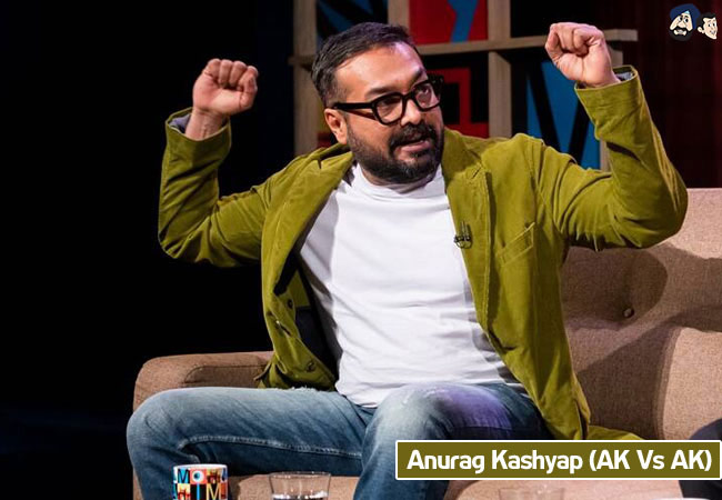 Anurag Kashyap (AK Vs AK)