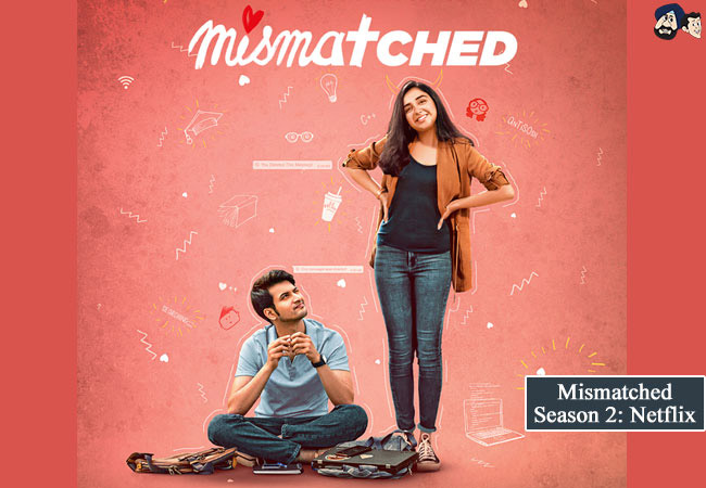 Mismatched season 2: Netflix