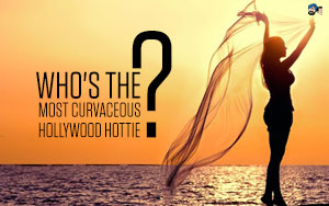 Who's the Most Curvaceous Hollywood Hottie?
