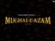 Mughal E Azam