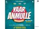 Yaar Anmulle Returns