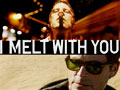 I Melt With You Trailer