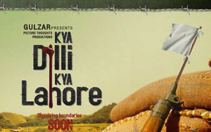 'Kya Dilli Kya Lahore' Trailer