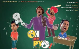 Promo of Punjabi movie `Oh My Pyo Ji`<br>Director: Niharika Sahni<br>Cast: Binnu Dhillon, Babbal Rai, Jaswinder Bhalla, Sardar Sohi, Bhanushree Mehra, Dakshita Kumaria & Nirmal Rishi