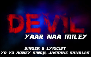 Devil - Yaar Naa Miley (Lyrical) - 'Kick'