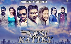 Desi Kattey' Movie Review