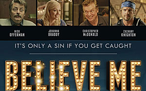  'Believe Me' Theatrical Trailer