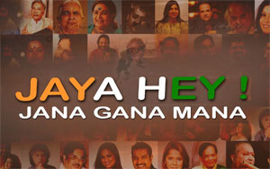 Jaya Hey : Jana Gana Mana 