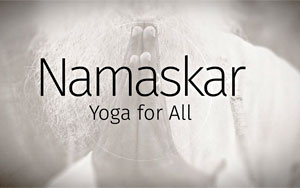 Namaskar - Yoga for All