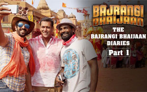 The Bajrangi Bhaijaan Diaries I