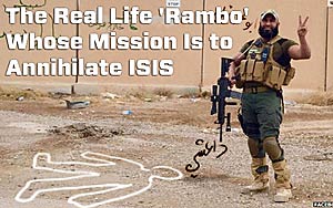 Meet A Real-Life Rambo Who Wants to Destroy ISIS