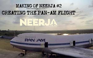 Making of Neerja: Creating The Pan-Am Flight