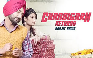 Chandigarh Returns (3 Lakh) Song by Ranjit Bawa