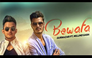 Punjabi Song Bewafa by Gurnazar ft. Millind Gaba