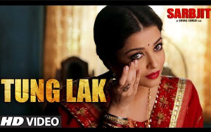 Tung Lak Song - 'Sarbjit' ft. Aishwarya, Randeep and Richa