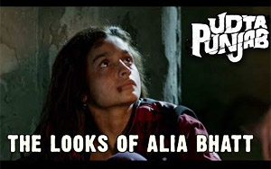 The Looks of Alia Bhatt - 'Udta Punjab'