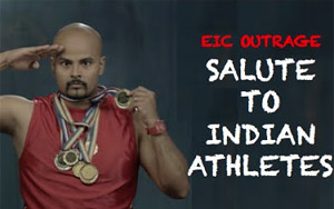 EIC Outrage: Salute to Indian Athletes!