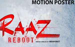 'RAAZ Reboot' Motion Poster