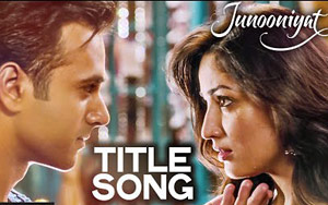 'Junooniyat' Film Title Track