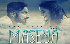 Maseya LVS Dhillon Feat TBM 