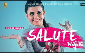 Salute Wajde Song by Nimrat Khaira ft. Deep Jandu