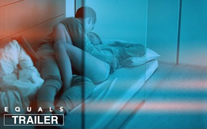 'Equals' Trailer