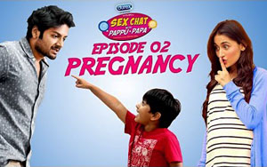 Pregnancy - 'Sex Chat with Pappu & Papa' Episode 02