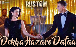 Dekha Hazaro Dafaa - 'Rustom'