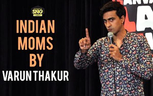 Indian Moms - Standup Comedy By Varun Thakur