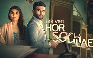 Ikk Vaari Hor Soch Lae Song by Harish Verma