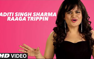 Aditi Singh Sharma Raaga Trippin - Latest Hindi Mashup 