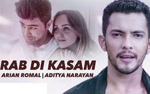 Rab Di Kasam Song by Arian Romal, Aditya Narayan