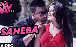 O Saheba Song - 'Love Day - Pyaar Kaa Din'