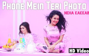 Phone Mein Teri Photo - Neha Kakkar