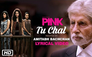 Tu Chal Song - 'PINK'