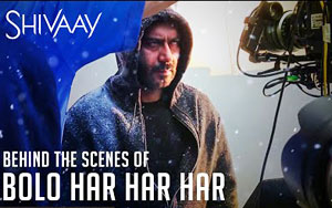 Making of Bolo Har Har Har Song - 'Shivaay'