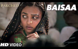 Baisaa Song - 'Parched'