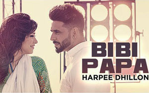 Bibi Papa Song by Harpee Dhillon