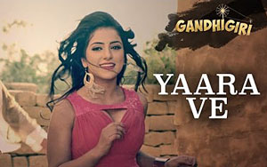 Yaara Ve Song - 'Gandhigiri'