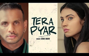 Punjabi Song Tera Pyar by Girik Aman