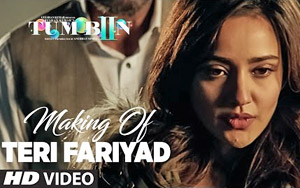 Making of Teri Fariyad Song' - 'Tum Bin 2'