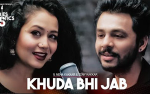 Khuda Bhi Jab Video Song by Tony & Neha Kakkar