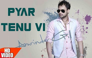 Punjabi Song Pyar Tenu Vi by Amrinder Gill