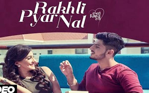 Punjabi Song Rakhli Pyar Naal by Gurnam Bhullar