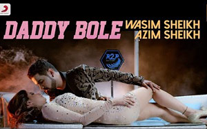 Daddy Bole Song by Wasim Sheikh ft. Azim Sheikh