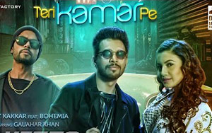 Teri Kamar Pe Song by Tony Kakkar ft. Bohemia & Gauahar Khan